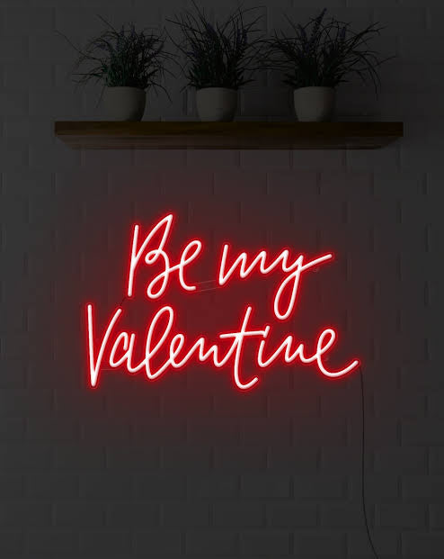 Be My Valentine - Neon Sign