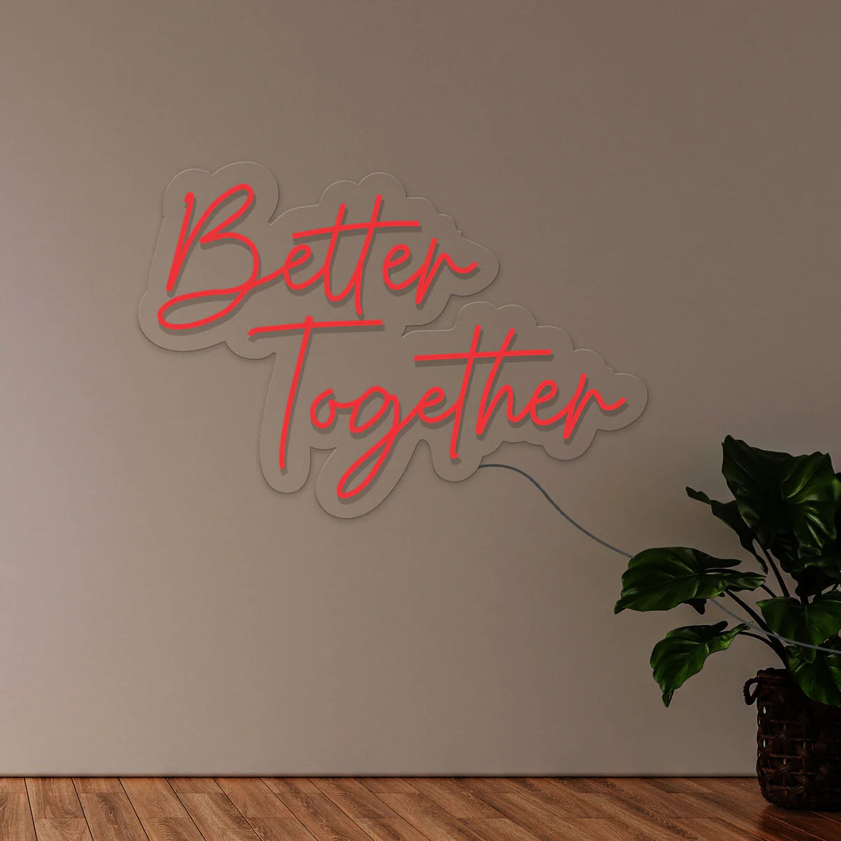 Better Together | Neon Sign | LED Light