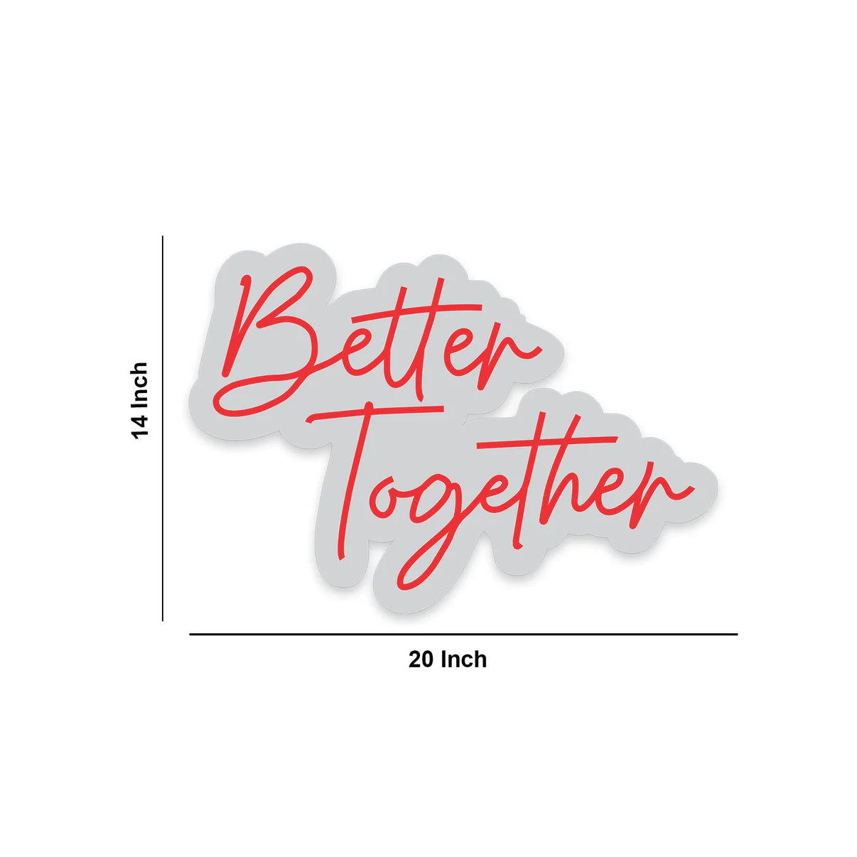 Better Together | Neon Sign | LED Light